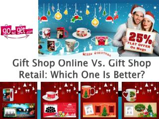 Gift Shop Online Vs. Gift Shop Retail: Which One Is Better?