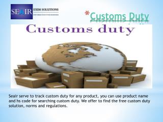 Get Customs Duty India for All Products from Seair
