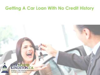 Getting A Car Loan With No Credit History