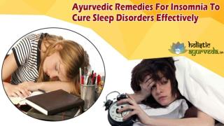 Ayurvedic Remedies For Insomnia To Cure Sleep Disorders Effectively