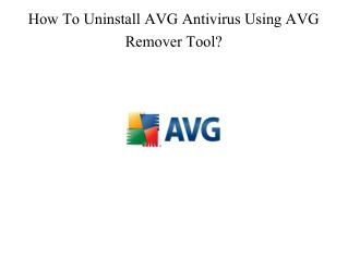 How to uninstall avg antivirus using avg remover tool ?