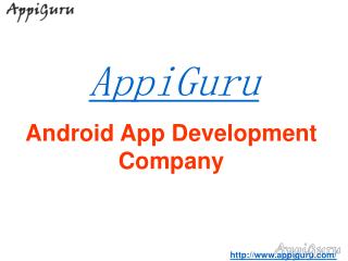 Android App Development Company- Design & Develops Quality Apps