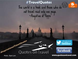 Travel Inspiration Quote by Augistine of Hippo