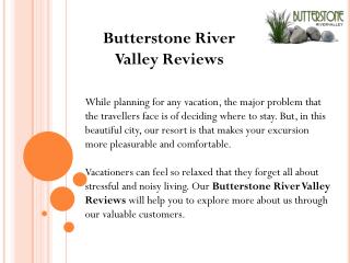 Butterstone River Valley Reviews
