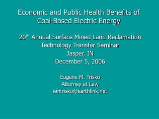 Economic and Public Health Benefits of Coal-Based Electric Energy