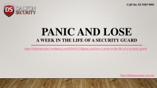 Panic and Lose- A week in the life of a Security Guard