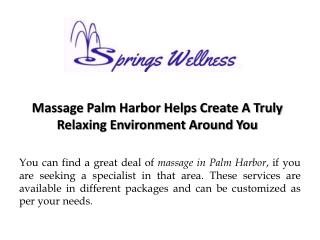 Massage Palm Harbor Helps Create A Truly Relaxing Environment Around You