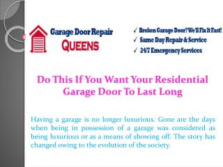 Do This If You Want Your Residential Garage Door To Last Long