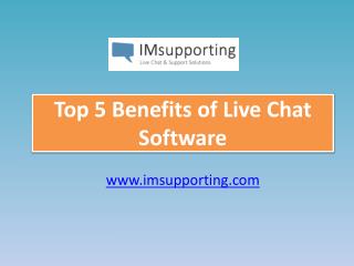 Top 5 Benefits of Live Chat Software