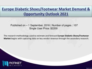 Diabetic Shoes/Footwear Market: Europe to grow at a CAGR of 6% during 2015-2021