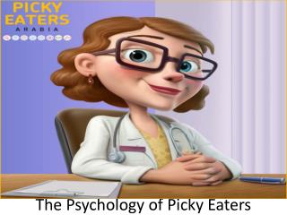 The Psychology of Picky Eaters
