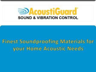Finest Soundproofing Materials for Your Home Acoustic Needs