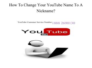 How To Change Your YouTube Name To A Nickname?