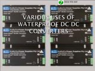 Various Uses of Waterproof DC DC Converters