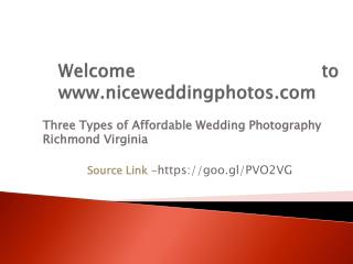 Three Types of Affordable Wedding Photography Richmond Virginia