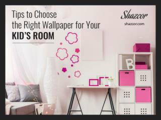 Guide to Choose Wallpaper for Your Kid’s Room