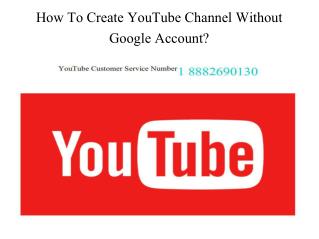 How To Create YouTube Channel Without Google Account?