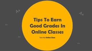 5 Tips To Ace Your Online Class With Good Grades