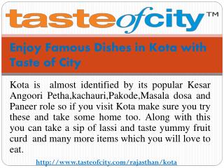 Enjoy Famous Dishes in Kota with Taste of City