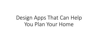 Design Apps That Can Help You Plan Your Home