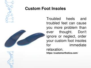 Custom Foot Insoles