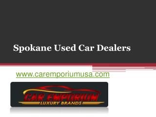 Spokane Used Car Dealers - www.caremporiumusa.com