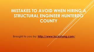 Mistakes To Avoid When Hiring A Structural Engineer Hunterdo County