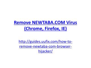 Remove NEWTABA.com Virus (Chrome, Firefox, IE)