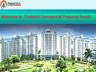 Findaksh Commercial Property are most Popular in India