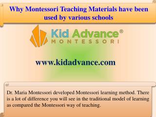 Why Montessori Teaching Materials have been used by various schools