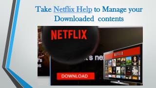 Call 1855-856-2653 Take Netflix Help to manage your downloaded contents