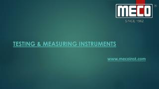 TESTING & MEASURING INSTRUMENTS by Meco