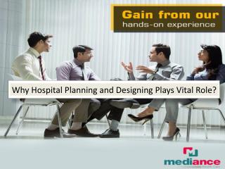 Why Hospital Planning and Designing Plays Vital Role