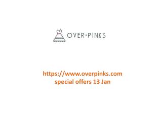 www.overpinks.com special offers 13 Jan