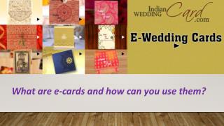 What are e-cards and how can you use them