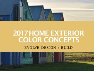 2017 HOME EXTERIOR COLOR CONCEPTS