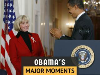 Obama's major moments