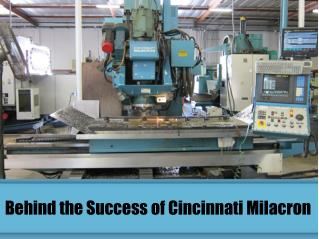 Behind the Success of Cincinnati Milacron