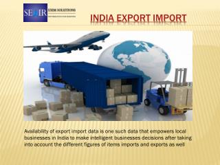 Reach the Market and Buyers Easily with India Export Import Data