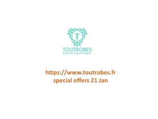 www.toutrobes.fr special offers 21 Jan