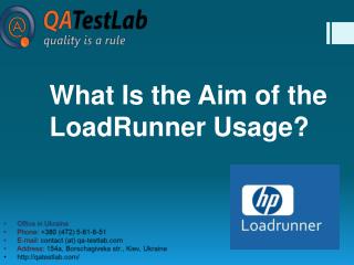 What Is the Aim of the LoadRunner Usage?