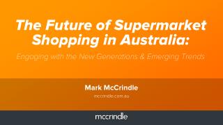 The future of supermarket shopping in australia mark mccrindle