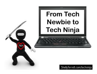 The Tech Ninja Guide