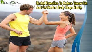 Herbal Remedies To Reduce Tummy Fat And Get Perfect Body Shape Safely