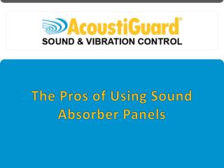 The Pros of Using Sound Absorber Panels
