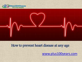 How to prevent heart disease at any age