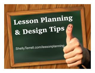 Lesson Planning and Design Tips and Resources