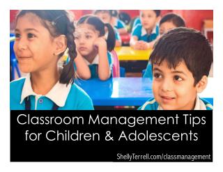 Classroom Management Tips for Kids and Adolescents