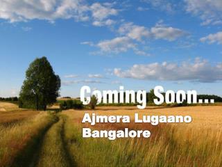 Ajmera Lugaano New Housing Project In Yelahanka Bangalore