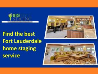 Get the best home stagers fort Lauderdale